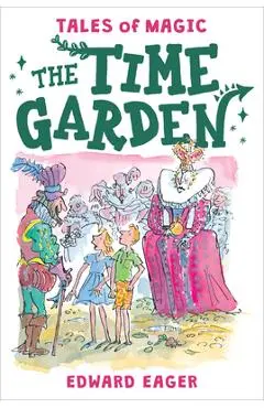 The Time Garden, Volume 4 - Edward Eager