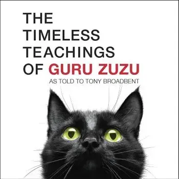 The Timeless Teachings of Guru Zuzu, Paperback/Tony Broadbent