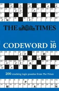The Times Codeword 16. 200 Cracking Logic Puzzles, Paperback/The Times Mind Games