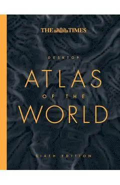The Times Desktop Atlas of the World - Times Atlases