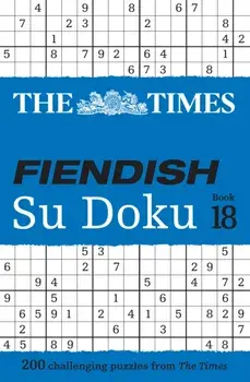 The Times Fiendish Su Doku Book 18. 200 Challenging Su Doku Puzzles, Paperback/The Times Mind Games
