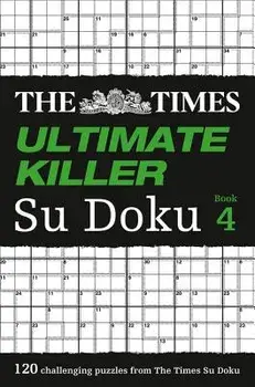 The Times Ultimate Killer Su Doku Book 4, Paperback/The Times Mind Games