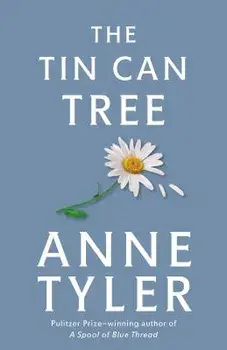 The Tin Can Tree, Paperback/Anne Tyler