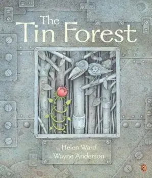 The Tin Forest, Paperback/Helen Ward