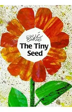 The Tiny Seed - Eric Carle