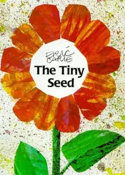 The Tiny Seed, Hardcover/Eric Carle