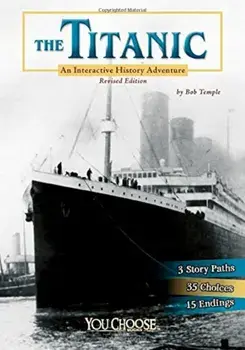 The Titanic: An Interactive History Adventure, Paperback/Bob Temple