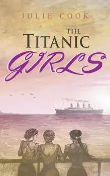 The Titanic Girls, Paperback/Julie Cook