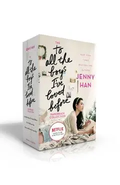 The to All the Boys I've Loved Before Paperback Collection: To All the Boys I've Loved Before; P.S. I Still Love You; Always and Forever, Lara Jean - Jenny Han
