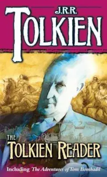 The Tolkien Reader, Paperback/J. R. R. Tolkien