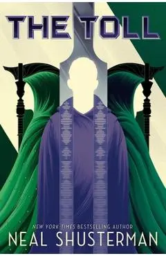 The Toll, Volume 3 - Neal Shusterman