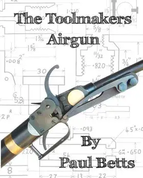 The Toolmakers Airgun, Paperback/Paul Betts