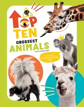 The Top Ten: Grossest Animals, Hardback/Cristina Banfi