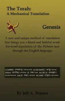 The Torah: A Mechanical Translation - Genesis, Paperback/Jeff A. Benner