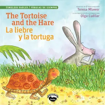 The Tortoise and the Hare/L Liebre Y La Tortuga, Paperback/Teresa Mlawer
