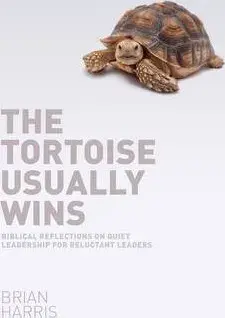 The Tortoise Usually Wins, Paperback/Brian Harris