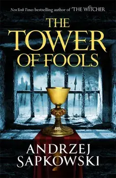 The Tower of Fools/Andrzej Sapkowski