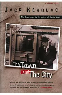 The Town and the City - Jack Kerouac