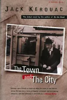The Town and the City, Paperback/Jack Kerouac