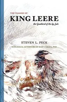 The Tragedy of King Leere: Goatherd of the La Sals, Paperback/Steven L. Peck