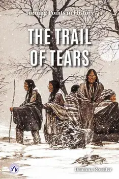 The Trail of Tears, Hardback/Brienna Rossiter