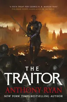 The Traitor. Book Three of the Covenant of Steel, Hardback/Anthony Ryan