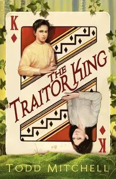 The Traitor King, Paperback/Todd Mitchell