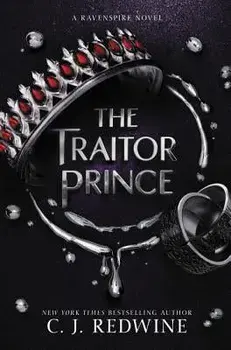The Traitor Prince, Paperback/C. J. Redwine