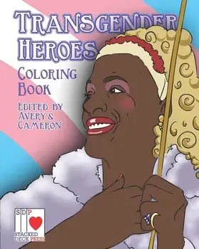 The Transgender Heroes Coloring Book, Paperback/Gillian Cameron