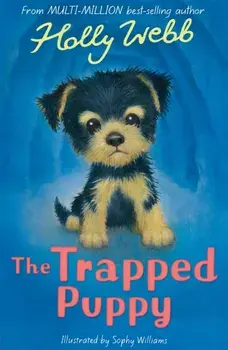 The Trapped Puppy, Paperback/Holly Webb