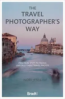 The Travel Photographer's Way. Practical steps to taking unforgettable travel photos, Paperback/Nori Jemil