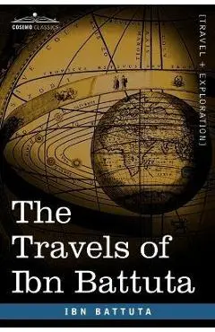 The Travels of Ibn Battuta - Ibn Battuta