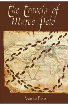 The Travels of Marco Polo - Marco Polo