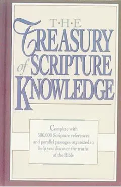 The Treasury of Scripture Knowledge - R. A. Torrey