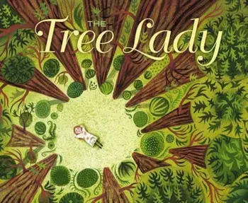 The Tree Lady: The True Story of How One Tree-Loving Woman Changed a City Forever, Hardcover/H. Joseph Hopkins
