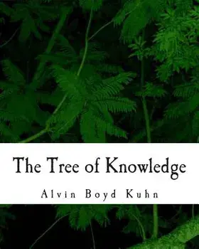 The Tree of Knowledge, Paperback/Alvin Boyd Kuhn