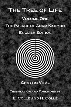The Tree of Life: The Palace of Adam Kadmon - English Edition, Paperback/Chayyim Vital