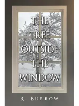 The Tree Outside the Window, Paperback/R. Burrow