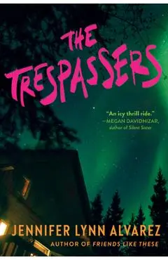 The Trespassers - Jennifer Lynn Alvarez