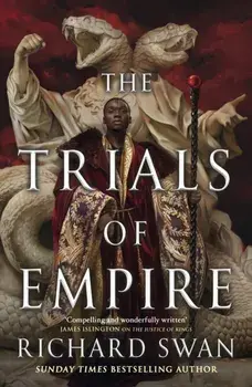 The Trials of Empire, Hardback/Richard Swan
