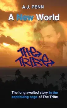 The Tribe: A New World, Paperback/A. J. Penn