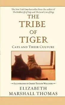 The Tribe of Tiger/Elizabeth Marshall Thomas