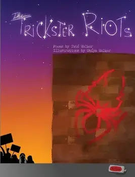 The Trickster Riots, Paperback/Taté Walker