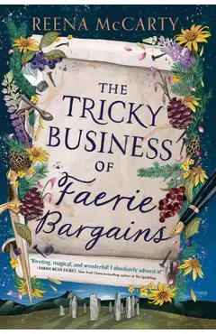 The Tricky Business of Faerie Bargains - Reena Mccarty