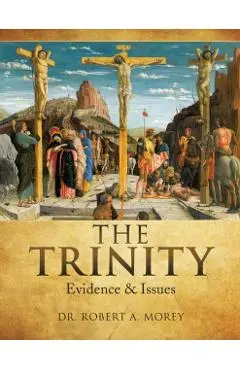 The TRINITY - Robert A. Morey