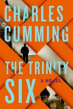 The Trinity Six, Paperback/Charles Cumming