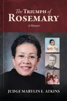 The Triumph of Rosemary: A Memoir, Paperback/Marylin E. Atkins
