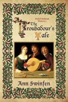 The Troubadour's Tale, Paperback/Ann Swinfen