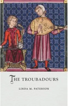 The Troubadours - Linda M. Paterson