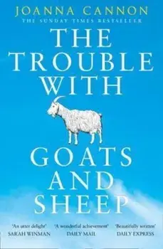 The Trouble with Goats and Sheep/Joanna Cannon